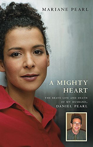 A Mighty Heart - The Daniel Pearl Story