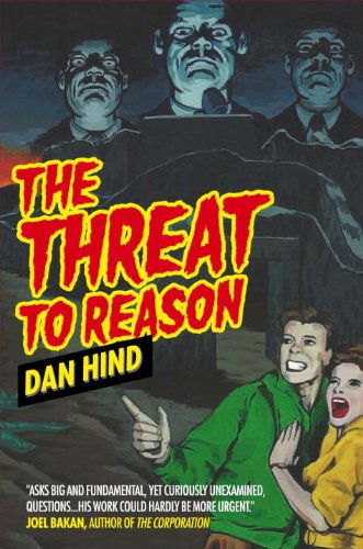 The Threat to Reason: How the Enlightenment was Hijacked and How We Can Reclaim It