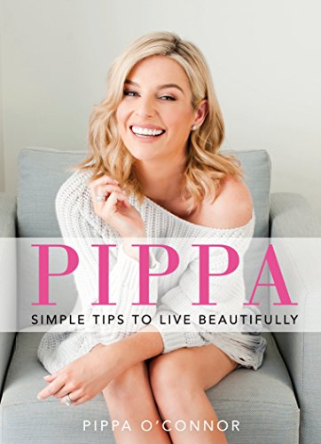 Pippa: Simple Tips to Live Beautifully
