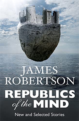 Republics of the Mind: New and Selected Stories