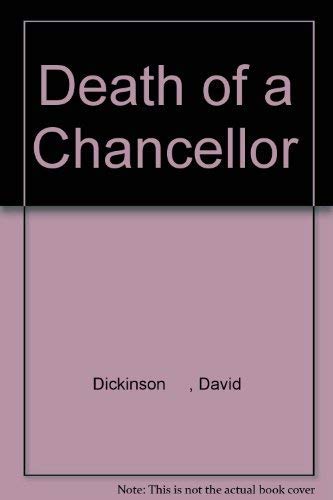 Death of a Chancellor: A Murder Mystery Featuring Lord Francis Powerscourt