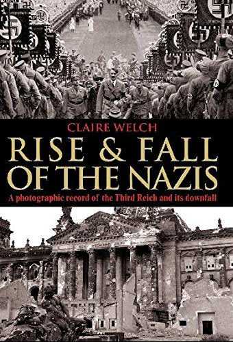 Rise and Fall of the Nazis