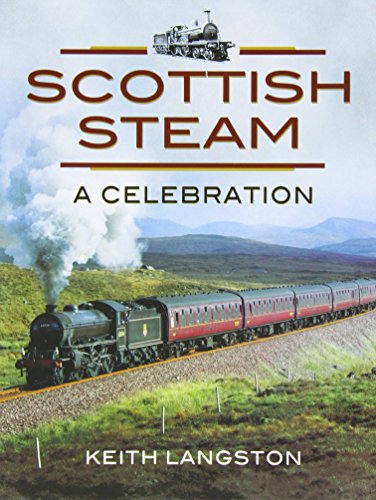 Scottish Steam: A Celebration