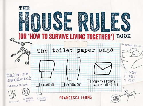 The House Rules Book: or How to Survive Living Together