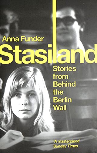 Stasiland: Stories from Behind the Berlin Wall