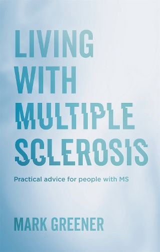 Living with Multiple Sclerosis