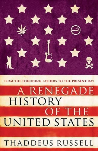A Renegade History of the United States