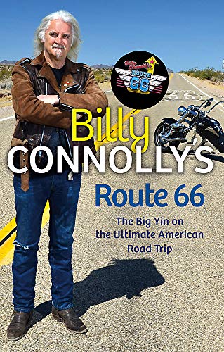 Billy Connolly's Route 66: The Big Yin on the Ultimate American Road Trip