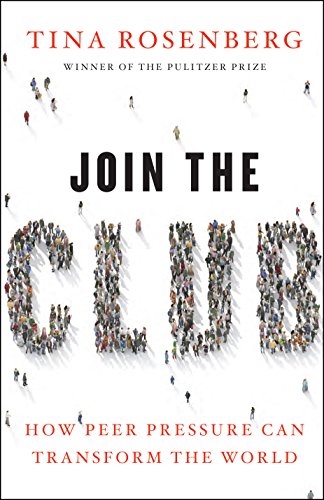 Join the Club: How Peer Pressure Can Transform the World