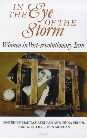 In the Eye of the Storm: Women in Post-revolutionary Iran