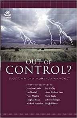 Out of Control: God's Sovereignty in an Uncertain World