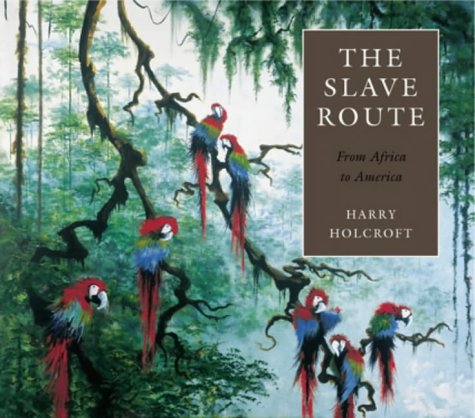 The Slave Route: From Africa to America