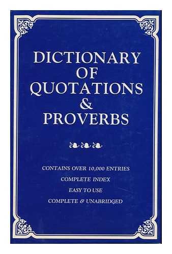 The Everyman Dictionary of Quotations and Proverbs