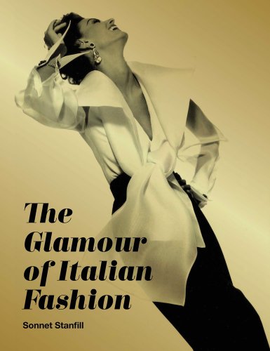 Glamour of Italian Fashion since 1945