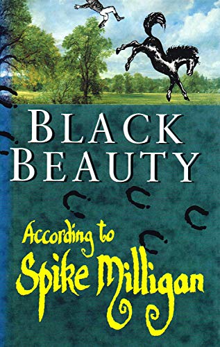 Black Beauty According to Spike Milligan