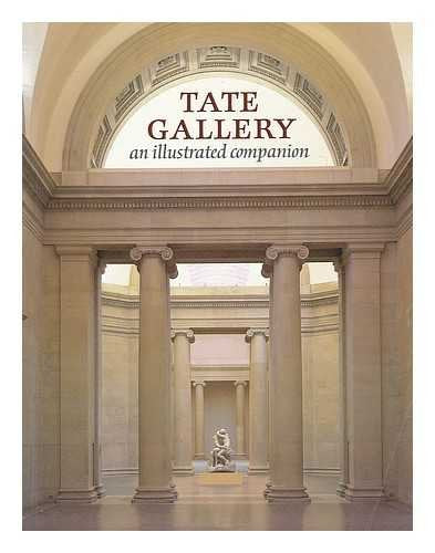 Tate Gallery - An Illustrated Companion
