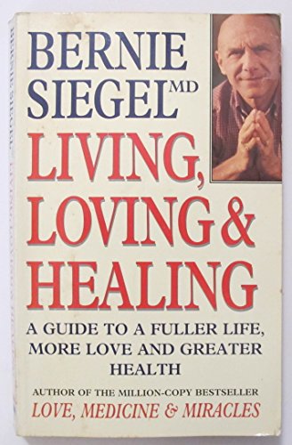 Living, Loving and Healing