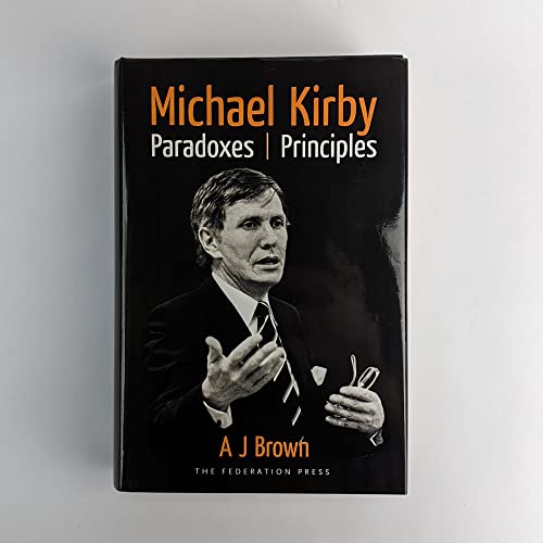 Michael Kirby: Paradoxes and Principles