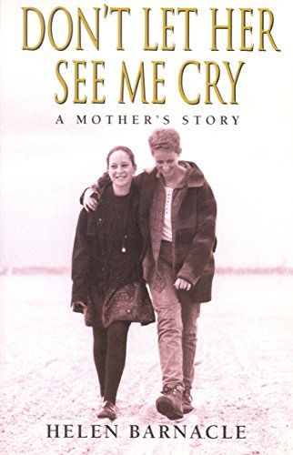 Don't Let Her See Me Cry