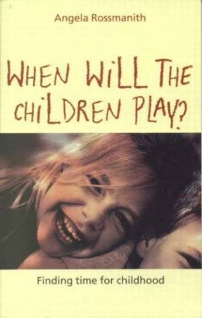 When Will The Children Play?