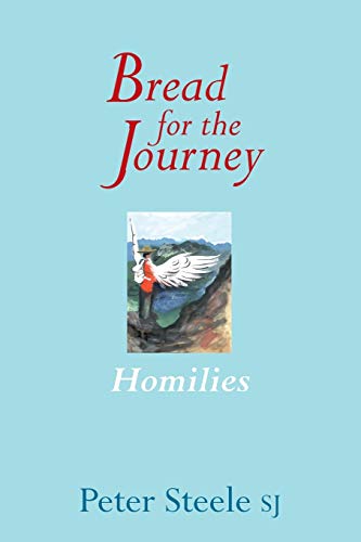 Bread for the Journey: Homilies