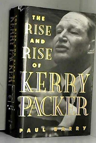 The Rise and Rise of Kerry Packer