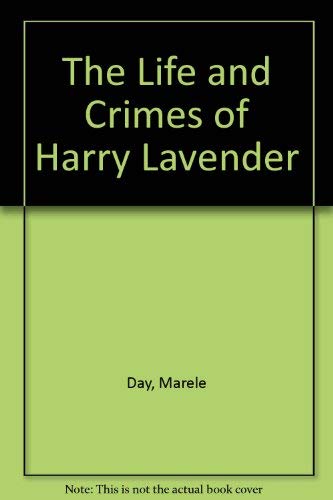 Life and Crimes of Harry Lavender