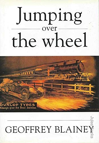 Jumping over the Wheel: A Centenary History of Pacific Dunlop