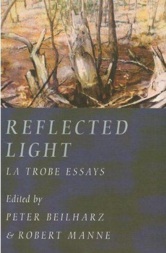 Reflected Light: La Trobe Essays