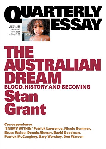 The Australian Dream: Blood, History and Becoming: Quarterly Essay 64