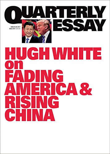 Without America: Australia in the New Asia: Quarterly Essay 68