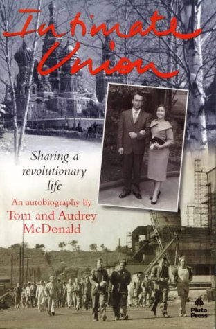 Intimate Union : Sharing a Radical Life: Sharing a Radical Life