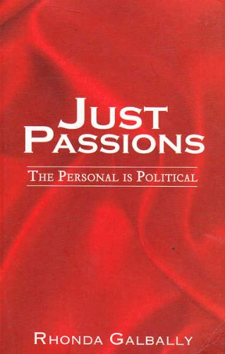Just Passions: The Personal is Political