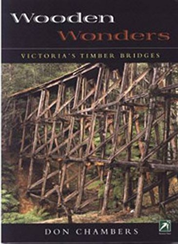 Wooden Wonders: Victoria's Timber Bridges