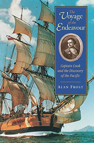 Voyage of the Endeavour: Captain Cook and the discovery of the Pacific