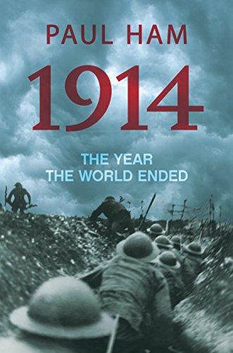 1914: The Year the World Ended