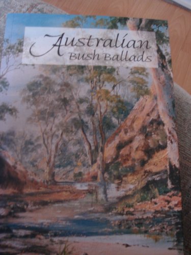 Australian Bush Ballads: New Edition