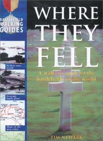 Where They Fell: Battlefield Walking Guides