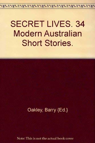 Secret Lives: 34 Modern Australian Short Stories