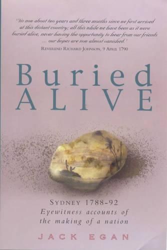 Buried Alive: Eyewitness Accounts of the Making of a Nation