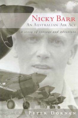 Nicky Barr, an Australian Air Ace: A Story of Courage and Adventure