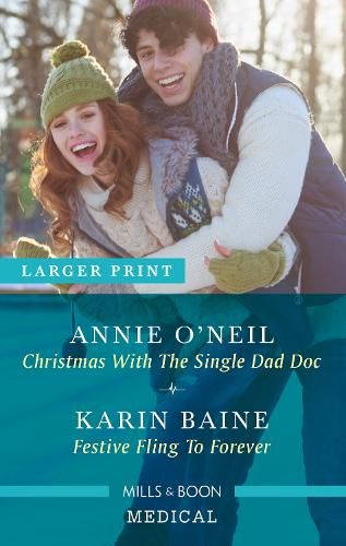 Christmas with the Single Dad Doc/Festive Fling to Forever