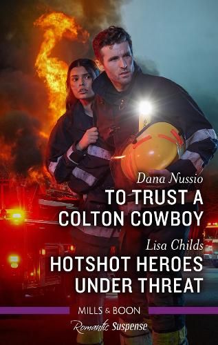 To Trust a Colton Cowboy/Hotshot Heroes Under Threat