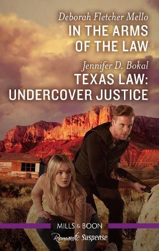 In the Arms of the Law/Texas Law - Undercover Justice