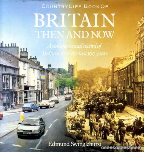 "Country Life" Britain Then and Now