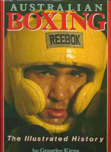 Australian Boxing: The Illustrated History