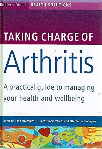 Taking Charge of Arthritis: A Practical Guide to Managing Your Health and Well-being