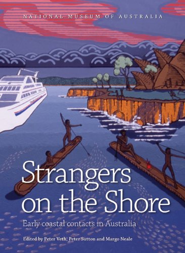 Strangers on the Shore: Early Coastal Contact in Australia