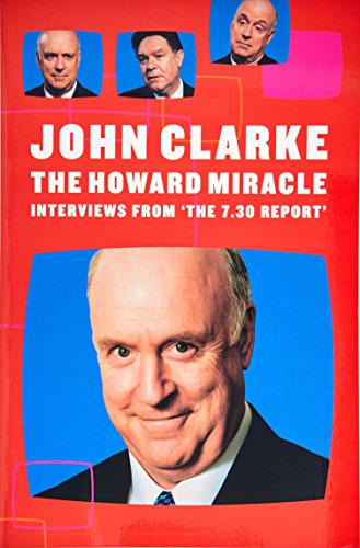 The Howard Miracle: Interview from the 7.30 Report