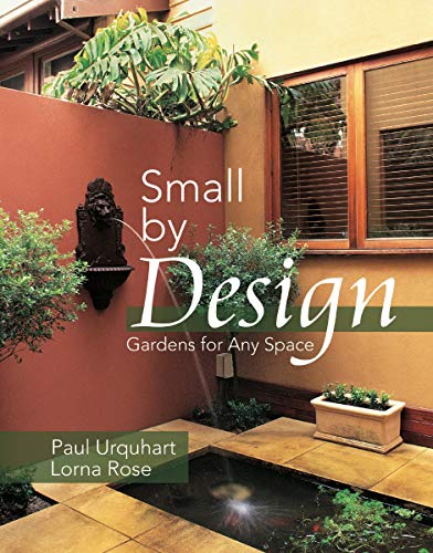 Small by Design: Gardens for Any Space